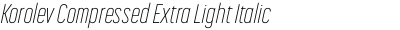 Korolev Compressed Extra Light Italic